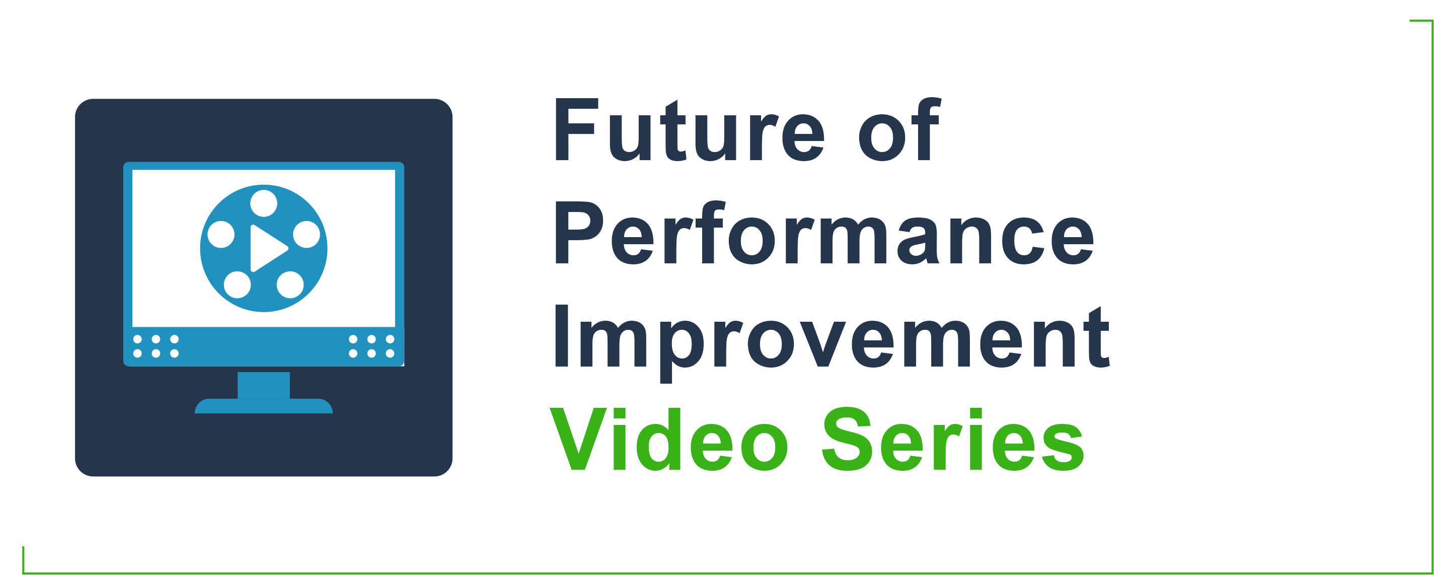 future-of-performance-improvement-video-series